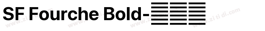 SF Fourche Bold字体转换